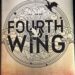 Fourth Wing By: Rebecca Yarros